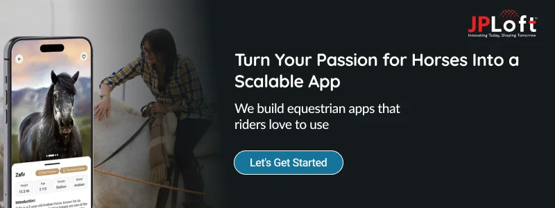 Turn Your Passion for Horses Into a Scalable App